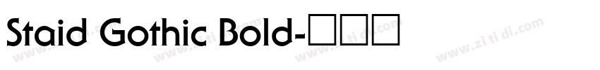 Staid Gothic Bold字体转换 Staid Gothic Bold字体转换